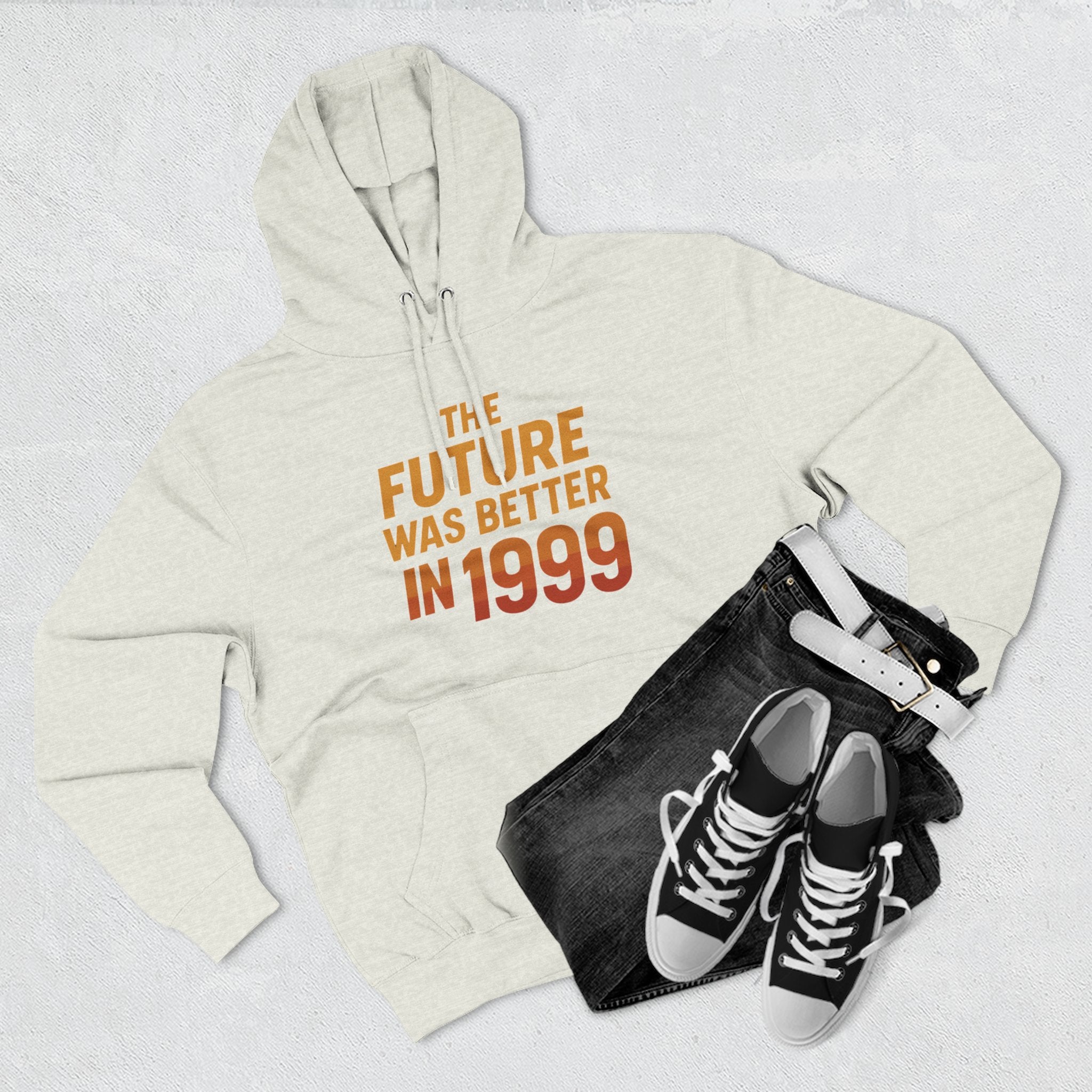 The Future Was Better in 1999 – Retro Nostalgia Hoodie