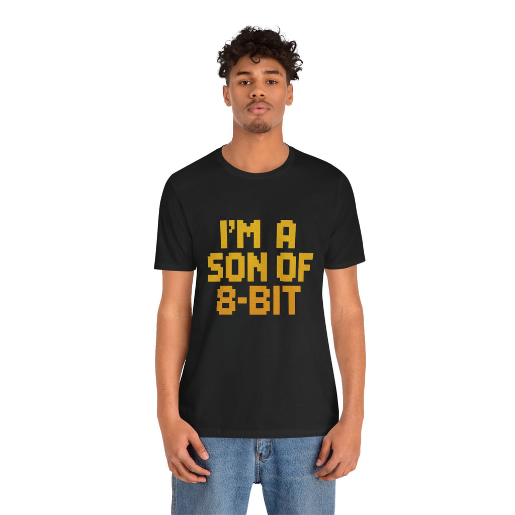 I’m a Son of 8-Bit – Classic Retro Gamer Tee